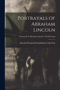 Portrayals of Abraham Lincoln; Portrayals of Abraham Lincoln - Woodcarving