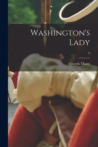 Washington's Lady; 0