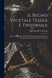 Regno Vegetale Tessile E Tintoriale