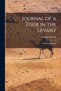 Journal of a Tour in the Levant