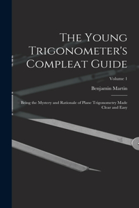 Young Trigonometer's Compleat Guide