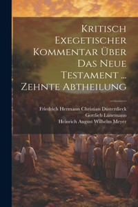 Kritisch Exegetischer Kommentar Über Das Neue Testament ... Zehnte Abtheilung