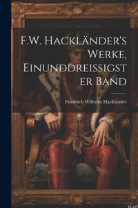 F.W. Hackländer's Werke, Einunddreissigster Band