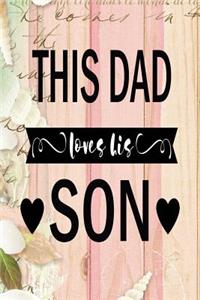 This Dad Love His Son