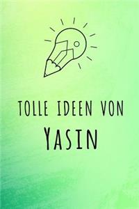 Tolle Ideen von Yasin