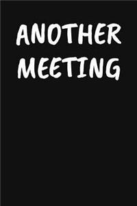 Another Meeting