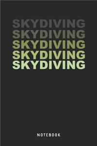 Skydiving Skydiving Skydiving Skydiving Skydiving - Notebook