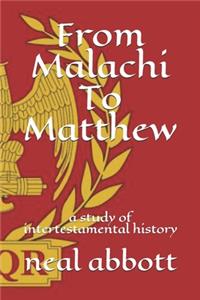 From Malachi To Matthew