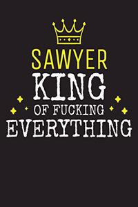 SAWYER - King Of Fucking Everything