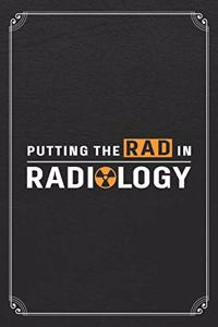 Putting The Rad In Radiology
