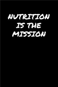 Nutrition Is The Mission