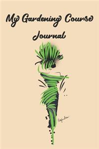 My Gardening Course Journal