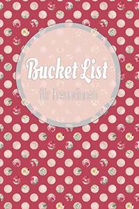 Bucket List für Freundinnen