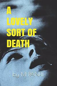 A Lovely Sort of Death