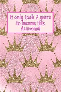 It Only Took 7 Years to Become This Awesome!