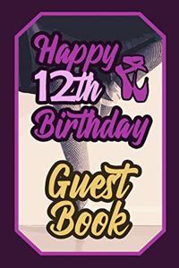 Happy 12th Birthday Guest Book