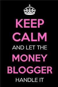 Keep Calm and Let the Money Blogger Handle It