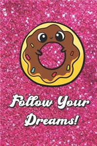 Follow Your Dreams
