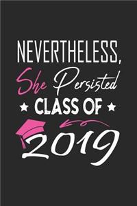 Nevertheless She Persisted Class of 2019