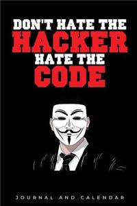 Don't Hate The Hacker Hate The Code