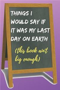 Things I Would Say Blank Lined Notebook Journal