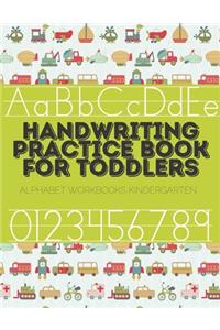 Kindergarten Workbook - Handwriting Practice Book for Toddlers - Alphabet Workbooks Kindergarten