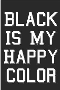 Black Is My Happy Color