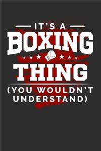 It's A Boxing Thing Shirt You Wouldn't Understand