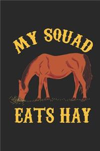 My Squad Eats Hay