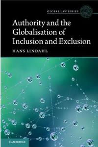 Authority and the Globalisation of Inclusion and Exclusion