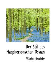 Der Stil Des Macphersonschen Ossian