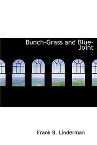 Bunch-Grass and Blue-Joint