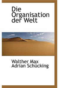 Die Organisation Der Welt
