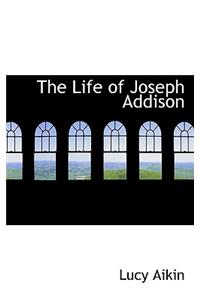 The Life of Joseph Addison