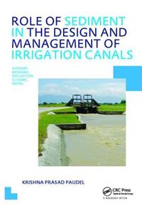 Role of Sediment in the Design and Management of Irrigation Canals