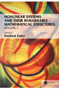 Nonlinear Systems and Their Remarkable Mathematical Structures
