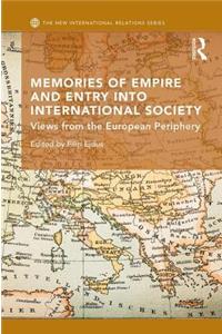 Memories of Empire and Entry into International Society