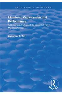 Members, Organizations and Performance: An Empirical Analysis of the Impact of Party Membership Size