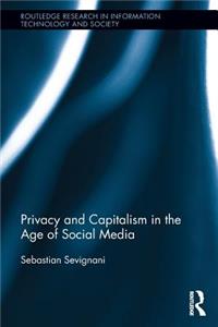 Privacy and Capitalism in the Age of Social Media
