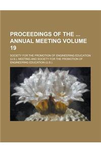 Proceedings of the Annual Meeting Volume 19