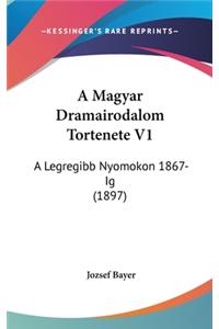 A Magyar Dramairodalom Tortenete V1