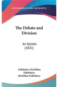 The Debate and Division
