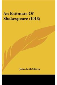 An Estimate of Shakespeare (1918)