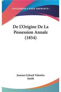 de L'Origine de La Possession Annale (1854)