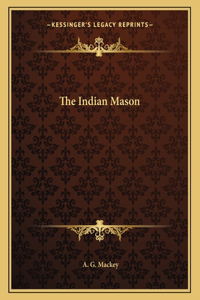 The Indian Mason