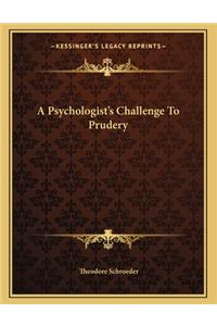 A Psychologist's Challenge To Prudery
