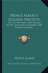 Prince Albert's Golden Precepts