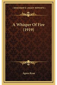 A Whisper of Fire (1919)