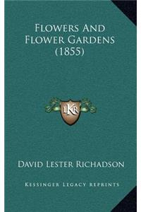 Flowers and Flower Gardens (1855)