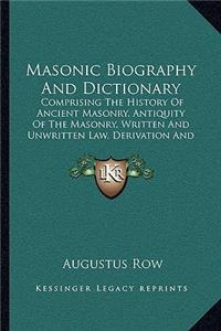 Masonic Biography and Dictionary